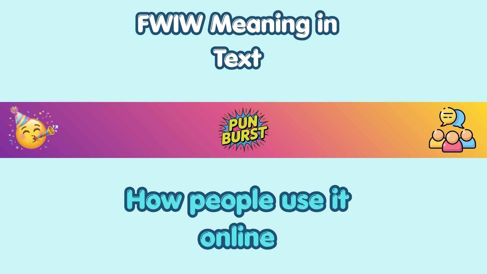 FWIW Meaning in Text
