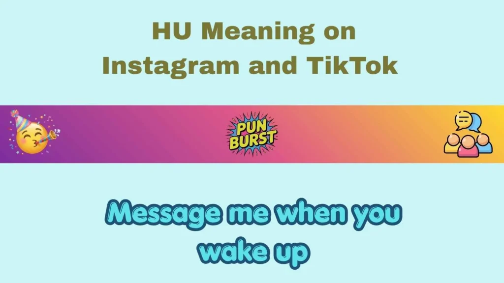 HU Meaning on Instagram and TikTok