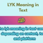 LYK Meaning in Text