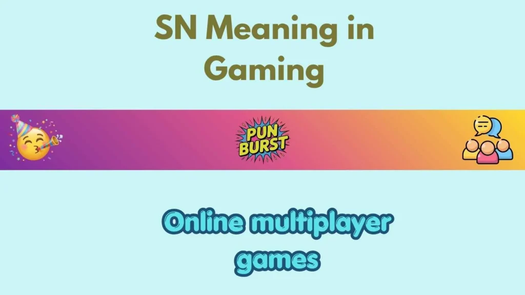 SN Meaning in Gaming
