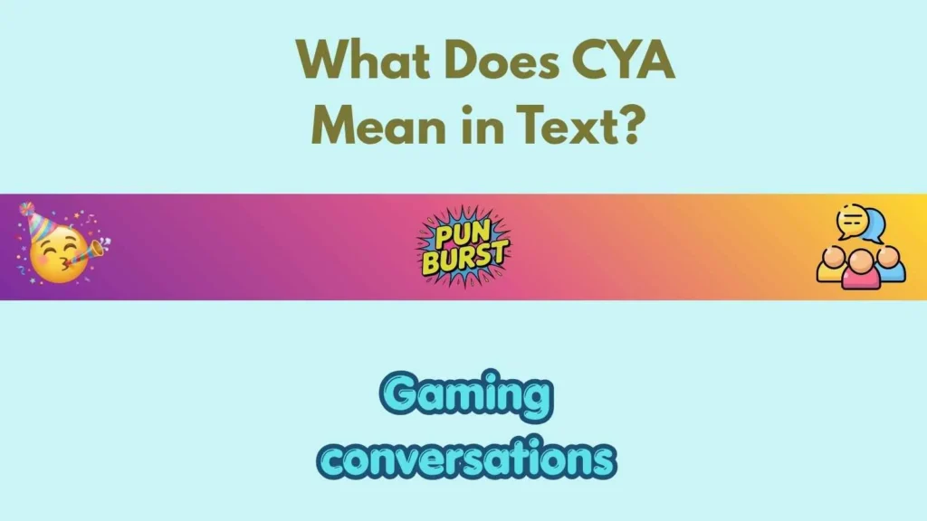 What Does CYA Mean in Text? ๐ค