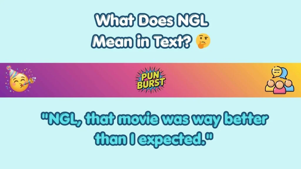What Does NGL Mean in Text? 🤔