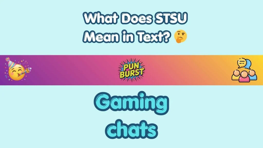 What Does STSU Mean in Text? 🤔
