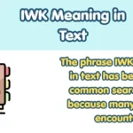 IWK Meaning in Text