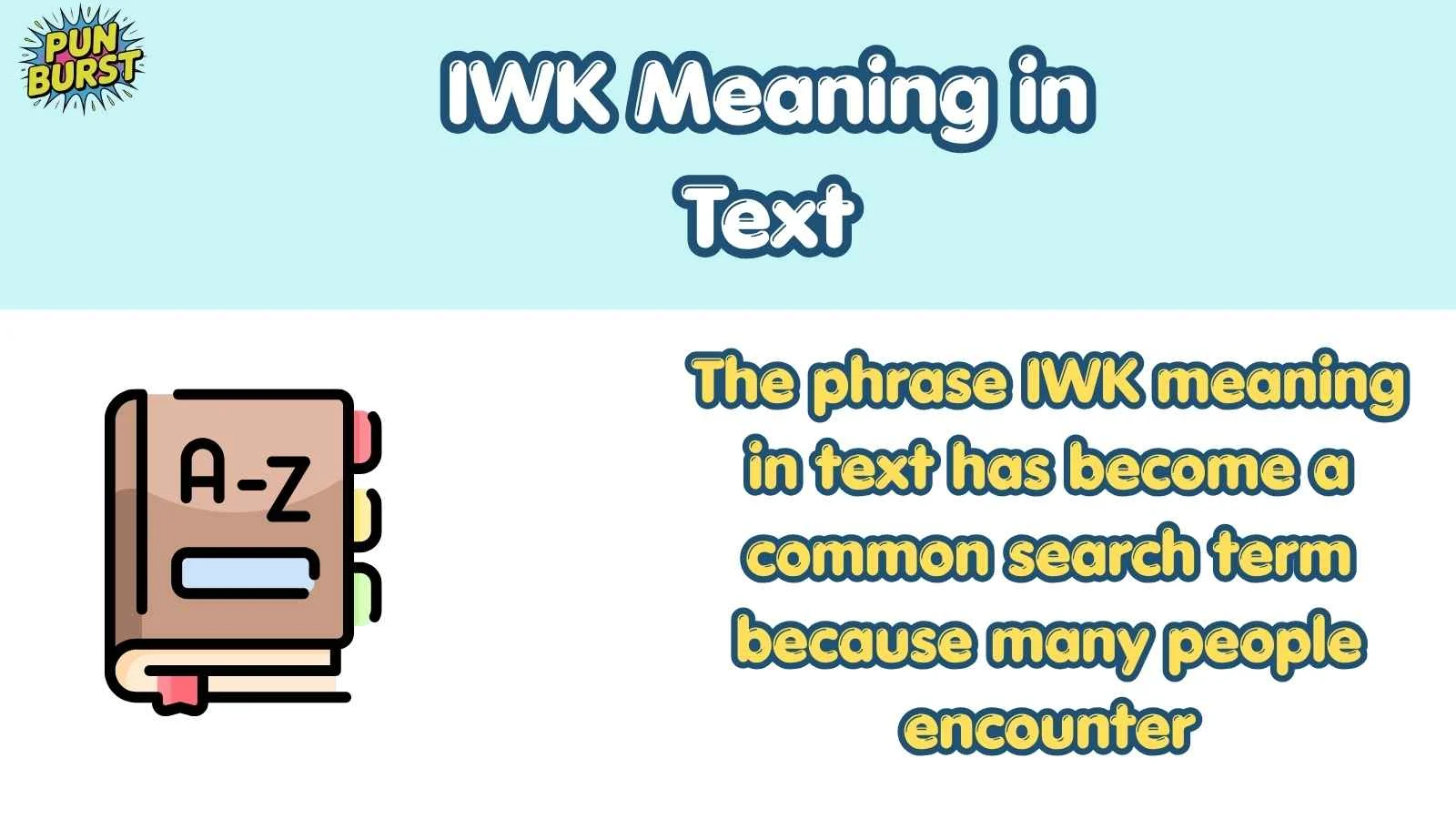 IWK Meaning in Text