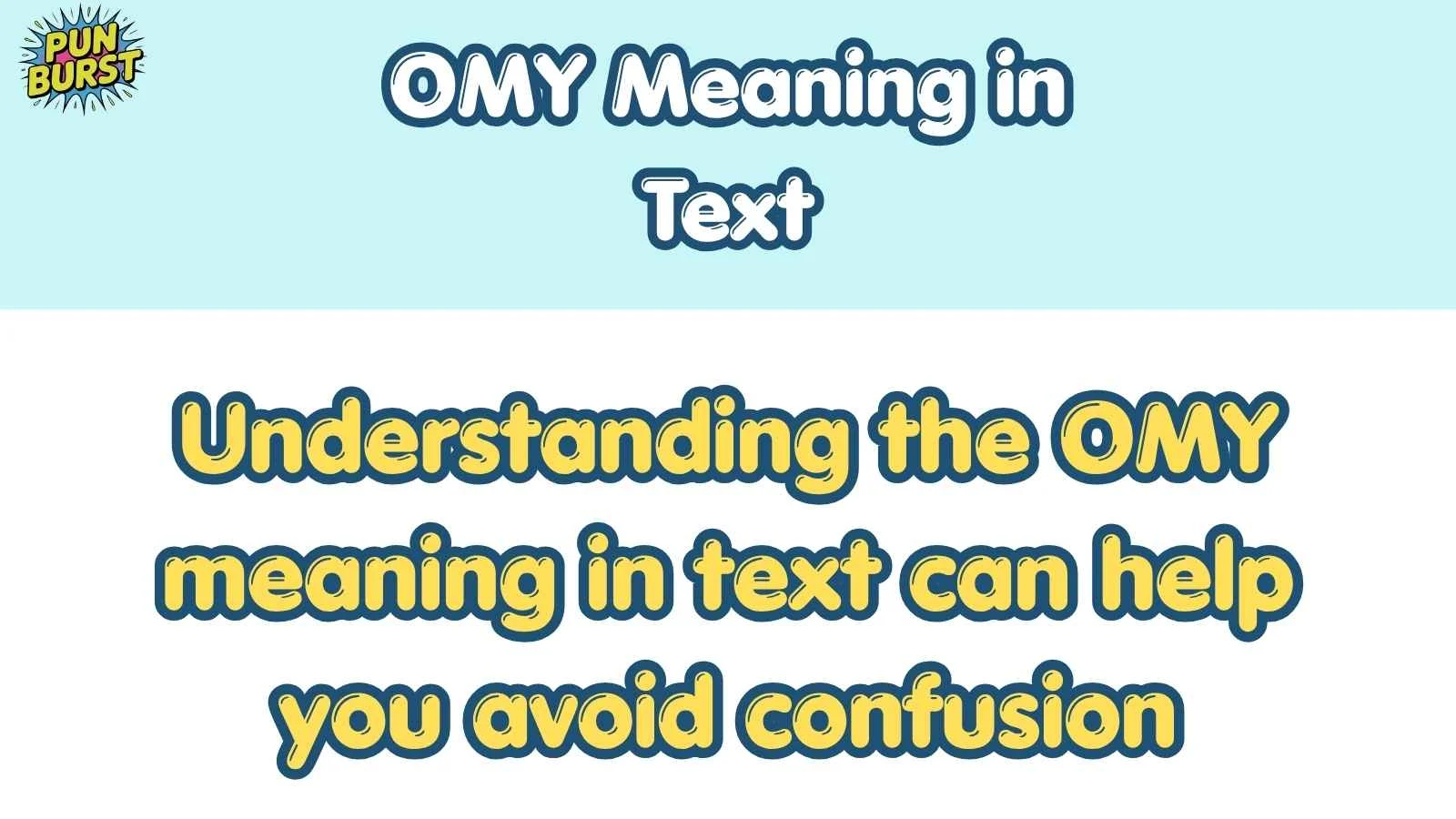 OMY Meaning in Text