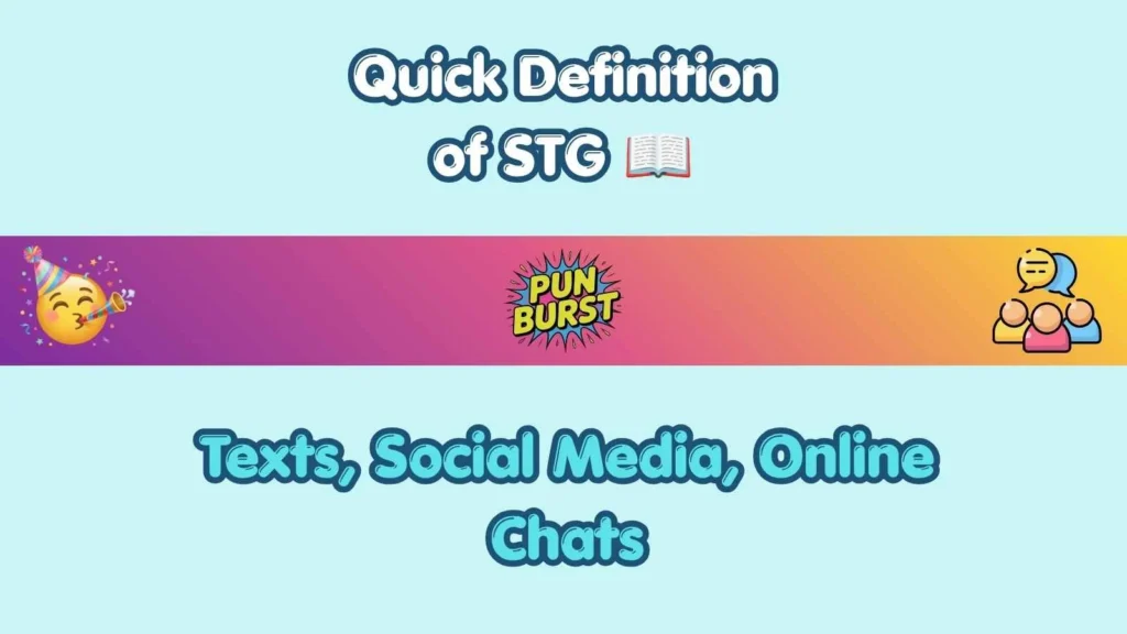 Quick Definition of STG 📖