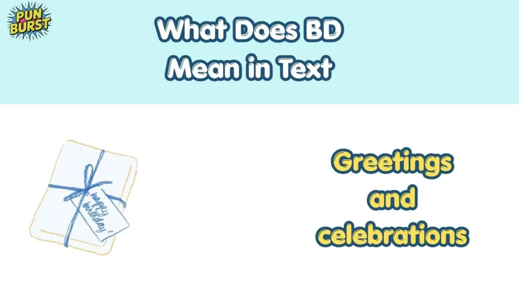 What Does BD Mean in Text