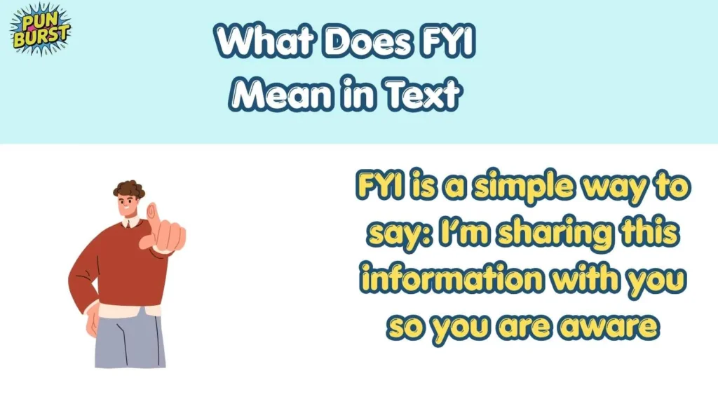 What Does FYI Mean in Text