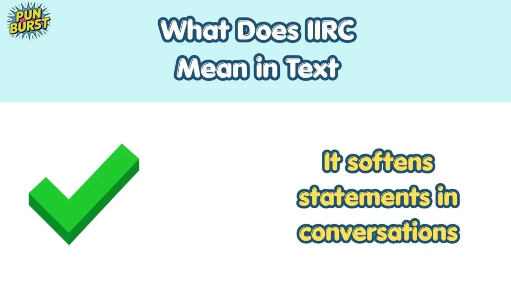 What Does IIRC Mean in Text