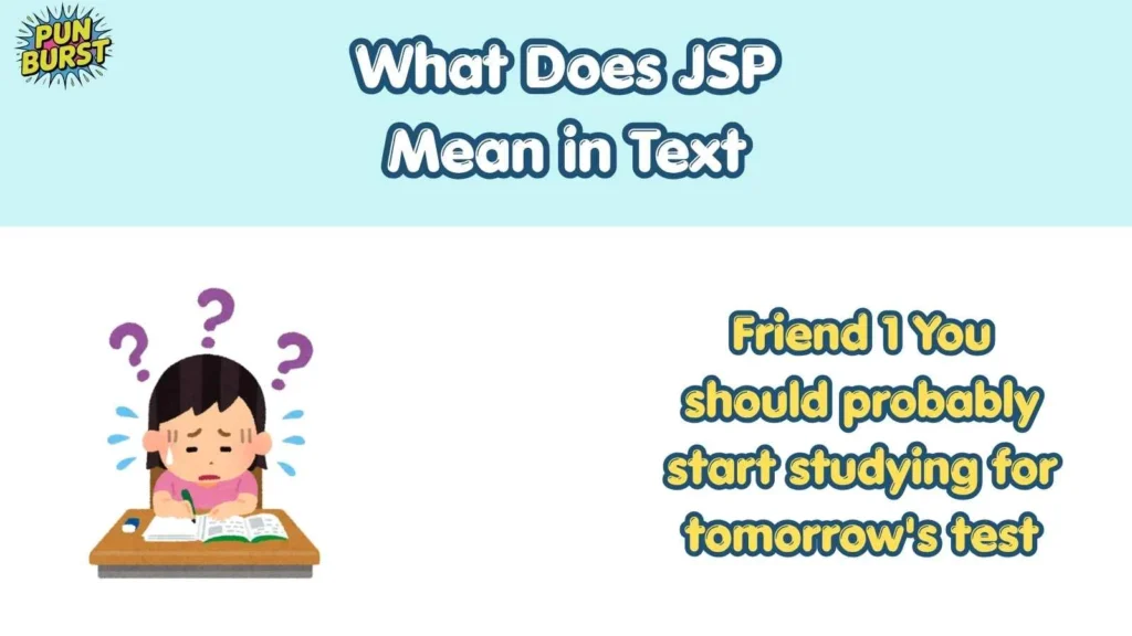 What Does JSP Mean in Text
