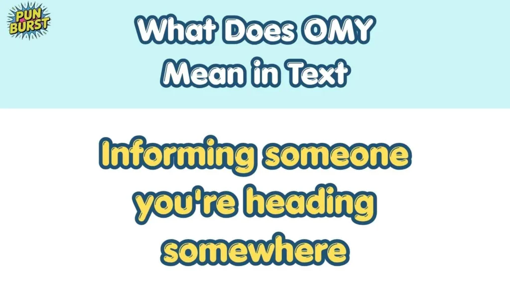 What Does OMY Mean in Text