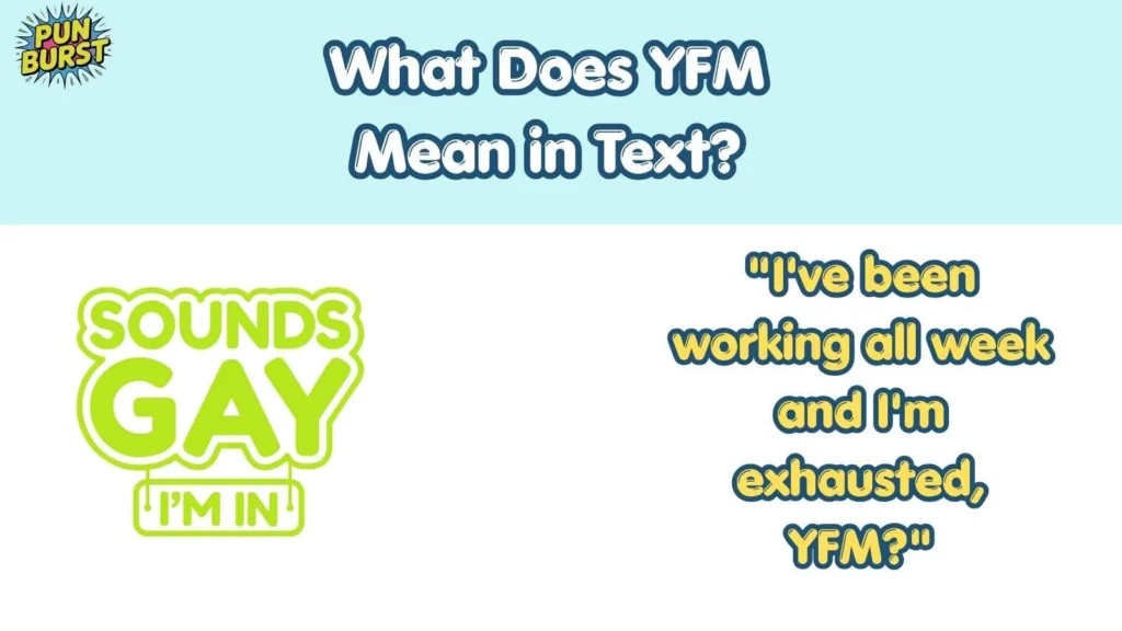 What Does YFM Mean in Text?