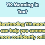 YK Meaning in Text